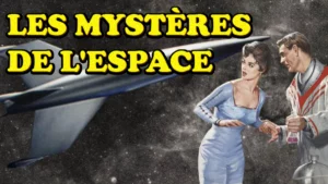 Les mystères de l’espace ?